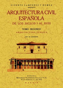 Arquitectura civil española de los siglos I al XVIII (Tomo 2)