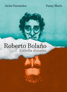Roberto Bolaño. Estrella distante (novela gráfica)