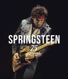 Bruce Springsteen. 75 aniversario