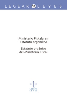 Ministerio Fiskalaren Estatutu Organikoa - Estatuto Orgánico del Ministerio Fiscal