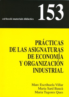 Prácticas de las asignaturas de Economía y Organización Industrial