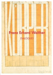 Franz Erhard Walter. Dialogues