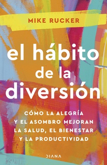 El hábito de la diversión (Edición mexicana)
