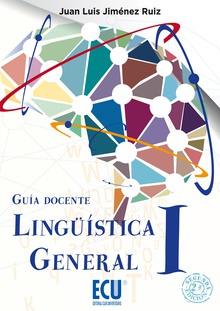 Lingüística General I. Guía docente 2.ª Edición