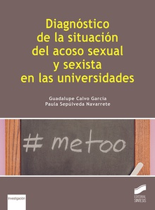 Diagnóstico de la situación del acoso sexual y sexista en las universidades