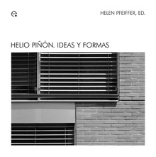 Helio Piñón. Ideas y formas