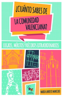¿Cuánto sabes de la Comunidad Valenciana?