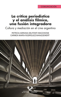 La crítica periodística y el análisis fílmico, una fusión integradora. Cultura y mediación en el cine argentino