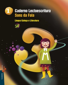Proxecto : Sons da fala : Lingua Galega e Literatura 1. Caderno 3