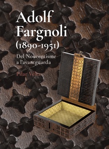 Adolf Fargnoli (1890-1951) Del Noucentisme a l’avantguarda