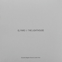 EL FARO / THE LIGHTHOUSE