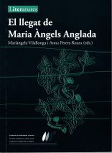 El llegat de Maria Àngels Anglada