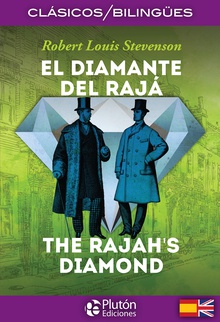 El Diamante del Rajá / The Rajah’s Diamond