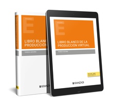 Libro blanco de la producción audiovisual virtual en España