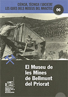 El Museu de les Mines de Bellmunt del Priorat