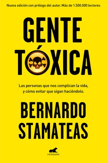 Gente tóxica (nueva edición con prólogo del autor)