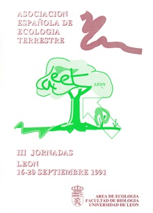 Asociación española de ecología terrestre. III Jornadas de ecología terrestre. León, 16-20 de Septiembre 1991
