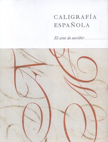 Caligrafía española. El arte de escribir