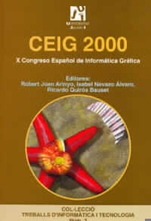 CEIG 2000. X Congreso español de informática gráfica. Castellón, 28, 29 y 30 de junio de 2000