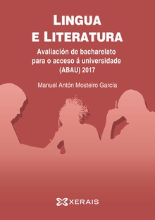 ABAU 2017. Lingua e literatura. Avaliación de bacharelato para o acceso á universidade