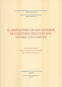 El monasterio de san Salvador de Chantada (siglos XI-XVI) : historia y documentos