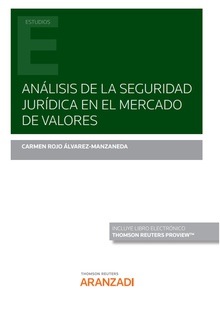 Análisis de la seguridad jurídica en el mercado de valores (Papel + e-book)