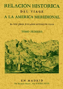 Relación histórica del viage a la América Meridional (Tomo 1)