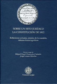 Sobre un hito jurídico. La Constitución de 1812