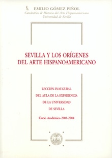 Sevilla y los orígenes del arte hispanoamericano