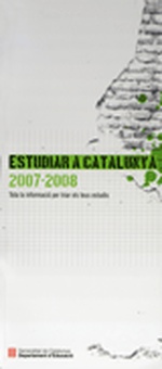 Estudiar a Catalunya 2007-2008. Tota la informació per triar els teus estudis. Guia pràctica amb més de 500 adreces (2 volums separats)