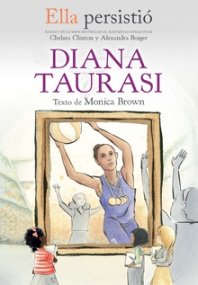 Ella persistió - Diana Taurasi / She Persisted: Diana Taurasi