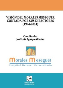 VISION DEL MORALES MESEGUER CONTADA POR SUS DIRECTORES (1994-2014)