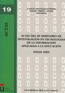 Actas del III Seminario de Investigación en Tecnologías de la Información aplicadas a la Educación. (Mayo-Junio 2009, Universidad Rey Juan Carlos de Madrid)