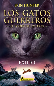 Los Gatos Guerreros | El Poder de los Tres 3 - Exilio