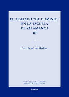 EL TRATADO "DE DOMINIO" EN LA ESCUELA DE SALAMANCA, VOL. III