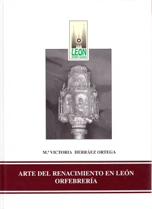 Arte del renacimiento en León: orfebrería