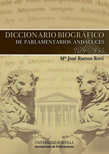 Diccionario Biográfico de Parlamentarios Andaluces 1876 - 1923