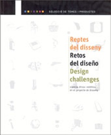REPTES DEL DISSENY / RETOS DEL DISEÑO / DESIGN CHALLENGES