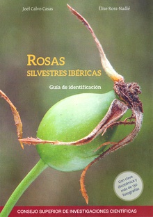 Rosas silvestres ibéricas :  guía de identificación