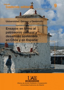 Ensayos en torno al patrimonio cultural y al desarrollo sostenible en Chile y España