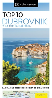Dubrovnik y la Costa Dálmata (Guías Visuales TOP 10)