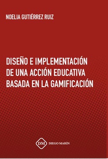 DISEÑO E IMPLEMENTACION DE UNA ACCION EDUCATIVA BASADA EN LA GAMIFICACION