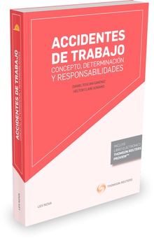 Accidentes de trabajo: concepto, determinación y responsabilidades (Papel + e-book)