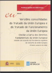 Versións consolidadas do Tratado da Unión Europea e do Tratado da Funcionamento da Unión Europea