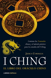 I ching. El libro del oráculo chino