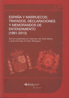 España y Marruecos: tratados, declaraciones y memorandos de entedimiento (1991-2013)
