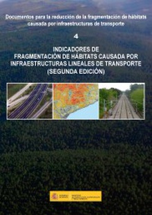 Indicadores de fragmentación de hábitats causada por infraestructuras lineales de transporte