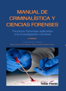 Manual de Criminalística y Ciencias Forenses (2ª ED)