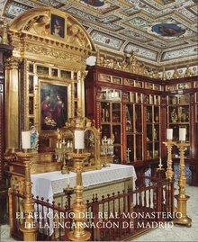 El Relicario del Real Monasterio de la Encarnación de Madrid