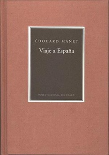 Viaje a España. Edouard Manet